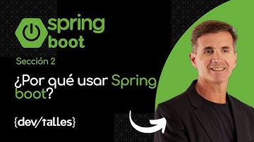 2- Curso de Spring boot: ¿Por qué usar algo como Spring boot?