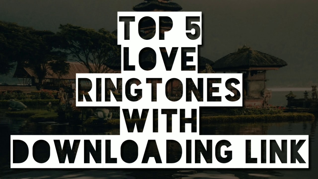 Top 5 Love Ringtones 2020 Top 5 Boys Attitude Ringtone Best 5 Cool