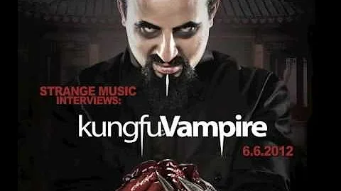Strange Music Interviews Kung Fu Vampire