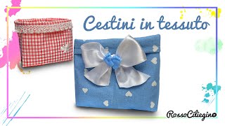 Cucito creativo - Cuciamo un cestino porta confetti in tessuto 