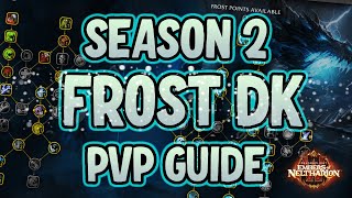10.1 Frost DK PvP Guide - Dragonflight Season 2