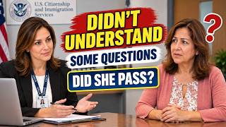 Full Real U.S. Citizenship Interview 2026 – She Didn’t Understand Some Questions… Did She Pass Guide