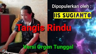 KARAOKE TANGIS RINDU (POP KENANGAN IIS SUGIANTO)