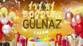 Gülnaz - Doğum Günün Kutlu Olsun Gülnaz