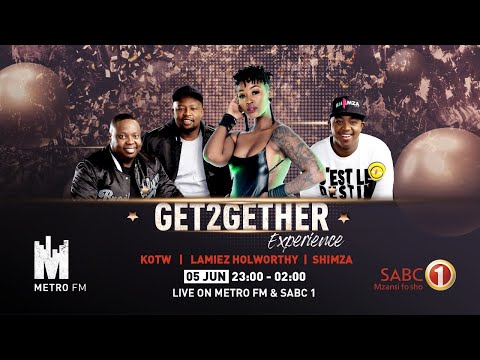 Metro Fm &Amp; Sabc 1 #Get2Getherexperience: 05 June 2020