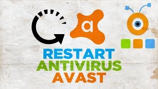 How to Restart Antivirus Avast