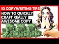 How to Quickly Craft REALLY Awesome Copy | Copywriting