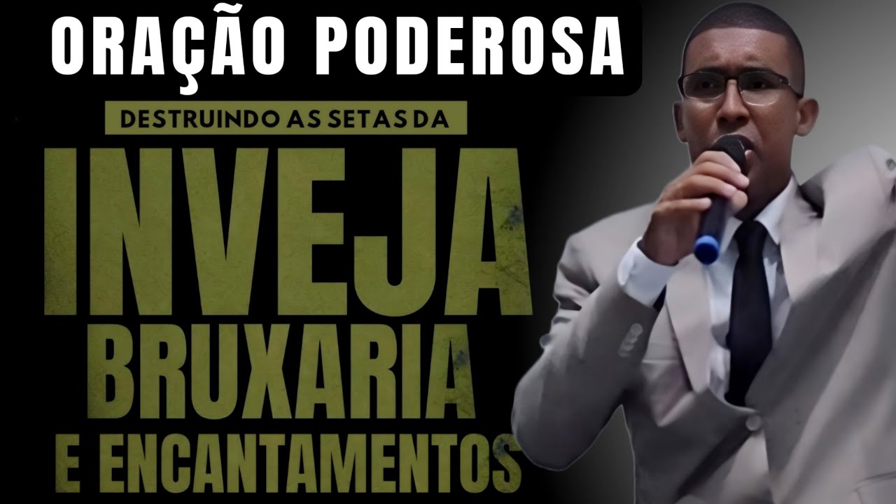 ORAÇÃO PODEROSA, DESTRUINDO AS SETAS DA INVEJA BRUXARIA E ENCANTAMENTO
