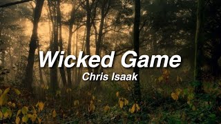Wicked Game // Chris Isaak // Lyrics