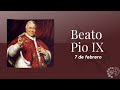 Santo del día: Beato Pio IX