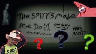 Spirits Made Me Do It??? You Wont Belive This