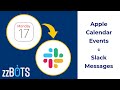 How to Sync Apple iCloud Calendar Events over to Slack Messages | zzBots