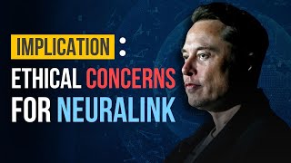 Neuralink: Brave New Frontier or Ethical Minefield?