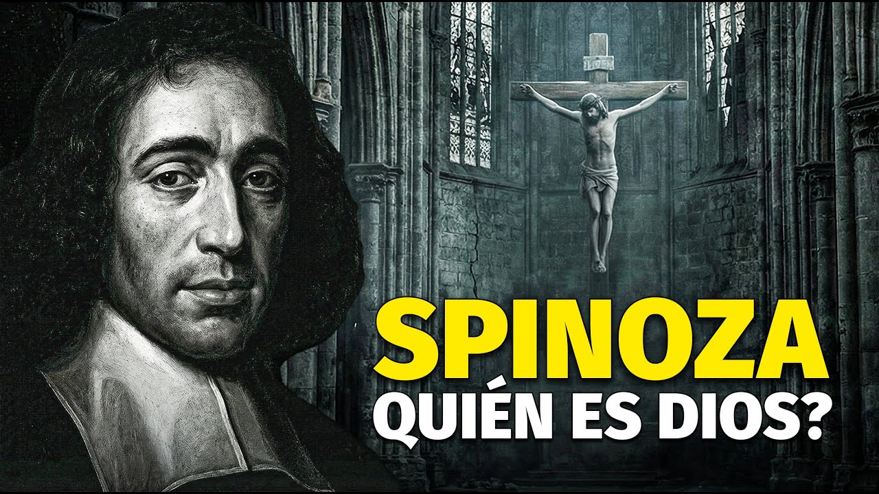 La Filosofía Completa De Spinoza: El Filósofo Que Reinventó A Dios - Documental