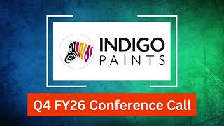 Indigo Paints Q4 FY26 Concall: Management Bets on Premium Products + Dealer Expansion