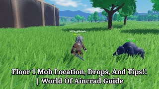Floor 1 Mob Location, Drops, And Tips!! |  World Of Aincrad Guide