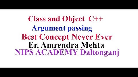 Class and object Argument passing| Best concept C,C++,Java|BCA|JAC Board 11,12|CBSE Computer|Science