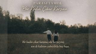 Parasetamol - Bir Kadın Çıkar Karşına | Akustik
