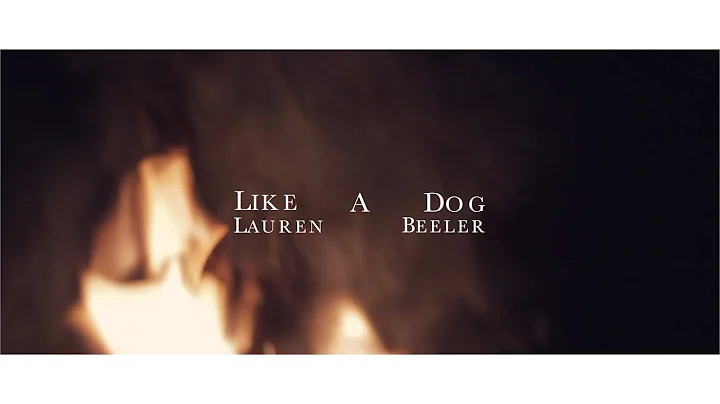 Like A Dog | Lauren Beeler | Official Video