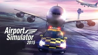 Airport Simulator 2015 PC Gameplay Full HD 1080p