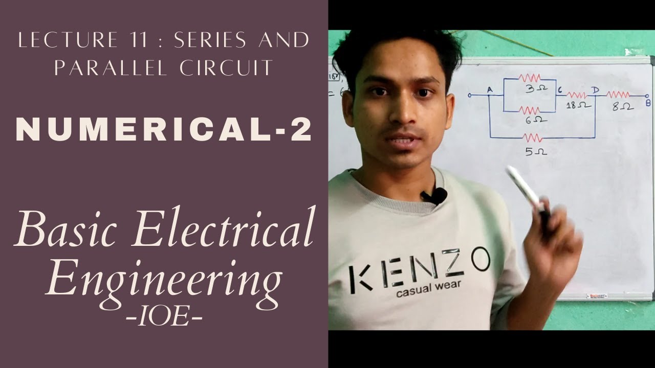 Lecture 11 : Series and Parallel Circuit | Numerical-2 | Basic ...