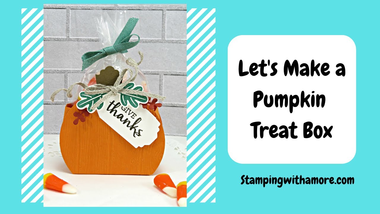 Let's Make a Pumpkin Treat Box Together