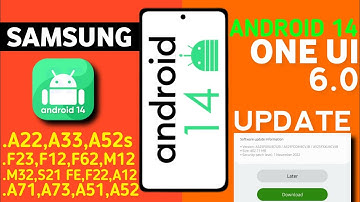 Samsung OneUI 6.0 Android 14 Update🔥- A23,A52s,F23,A22,A33,A03s,A12,M12,F12,A51,S21 FE,A52s,A73