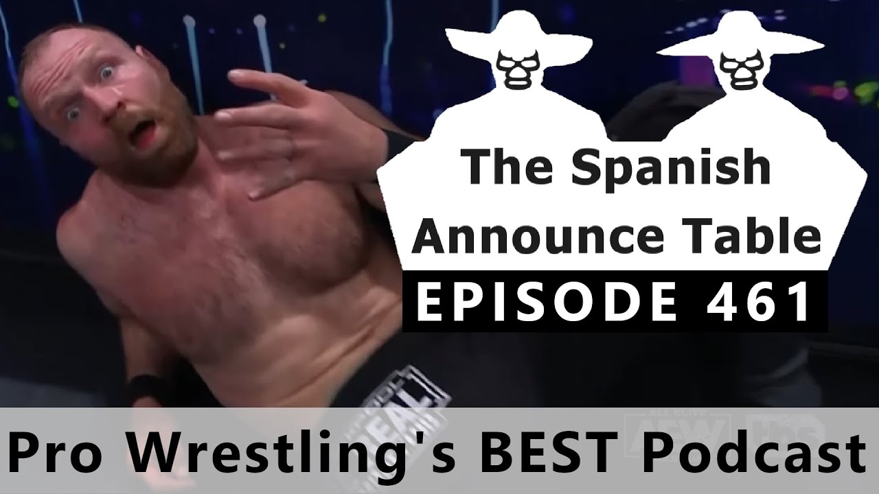 The Spanish Announce Table - Episode 461 - Pro Wrestling's BEST Podcast