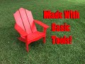 Build an Adirondack Chair with BASIC TOOLS!