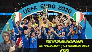 ITALY WINS EURO 2020 FINALS! ITALY VS ENGLAND (1-1)(3-2 PENS) MATCH REVIEW,ANALYSIS & HIGHLIGHTS