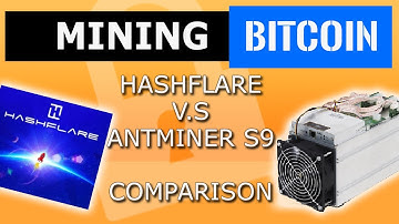 Mining Bitcoin, Hashflare Vs Antminer S9 - Hashflare mining vs Antminer