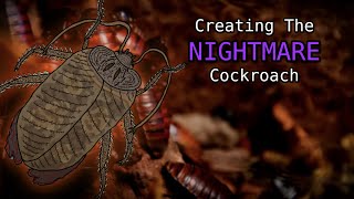 Creating a Nightmarish GIGA ROACH | Speculative Biology / Genetic Engineering