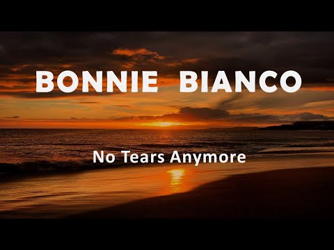 Bonnie Bianco No Tears Anymore