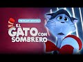 EL GATO CON SOMBRERO | TRÁILER