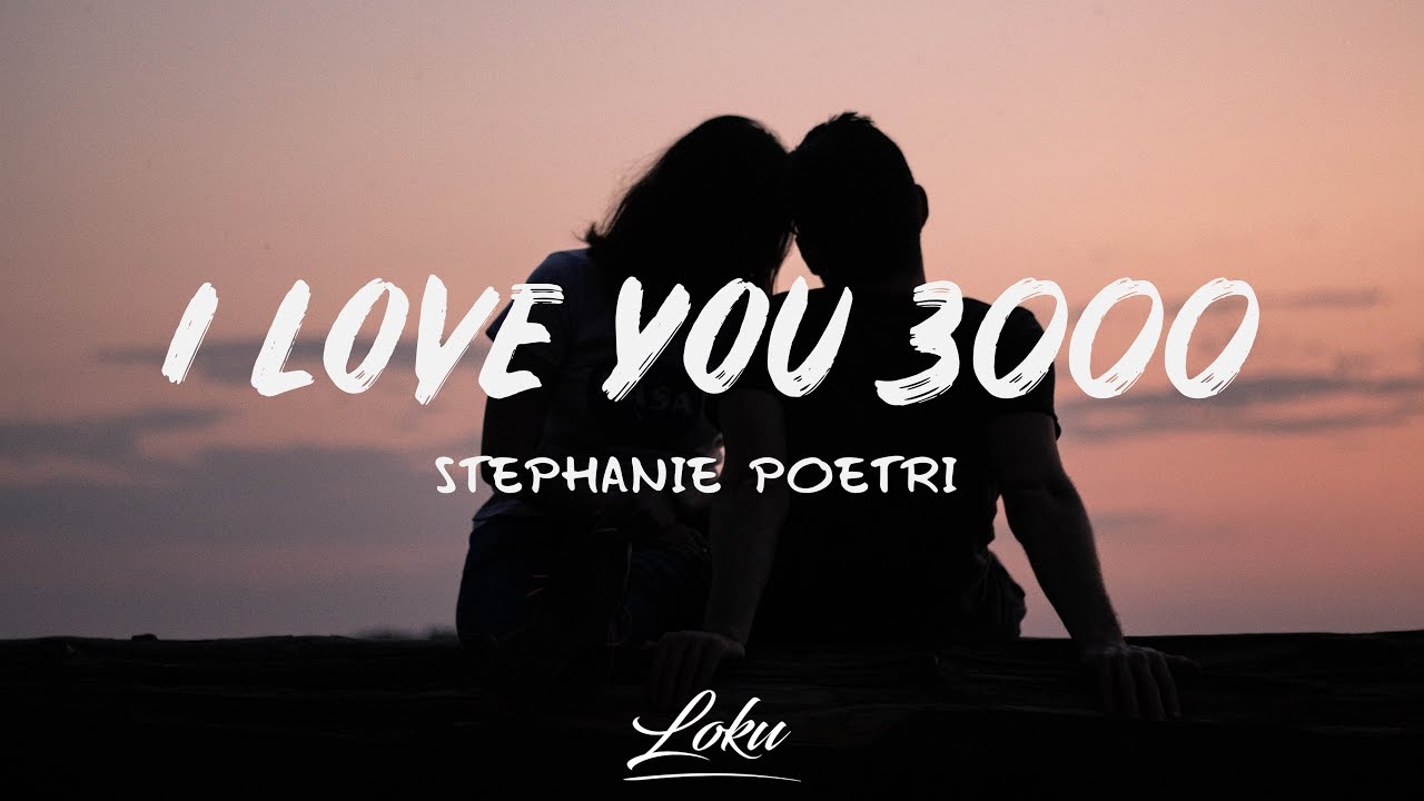 Stephanie Poetri – I Love You 3000 (Lyrics) | Tóm tắt các thông tin liên quan đến i love you 3000 mp3 đúng nhất