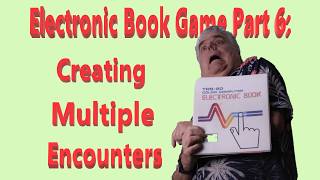 Electronic Book Game Part 6: Creating Multiple Encounters