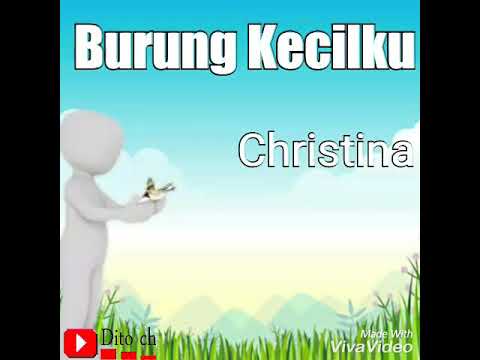 Lirik Lagu Anak - Burung Kecilku - Christina