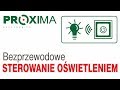 Proxima - Bezprzewodowe sterowanie oświetleniem