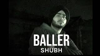 Baller Shubh Slowed Reverbed Slowhood