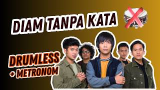 Download lagu Diam Tanpa Kata – D'MASIV | Drumless (Tanpa Drum) Metronome