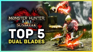 Monster Hunter Rise Sunbreak - Top 5 Dual Blades