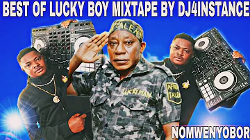 best of lucky boy @iyobor mixtape by Dj4instance