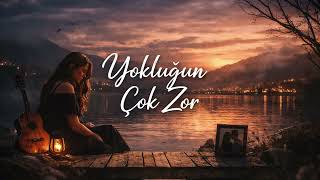 Yokluğun Çok Zor | Duygusal Slow Şarkı | Kadın Vokal | Piano & Cello
