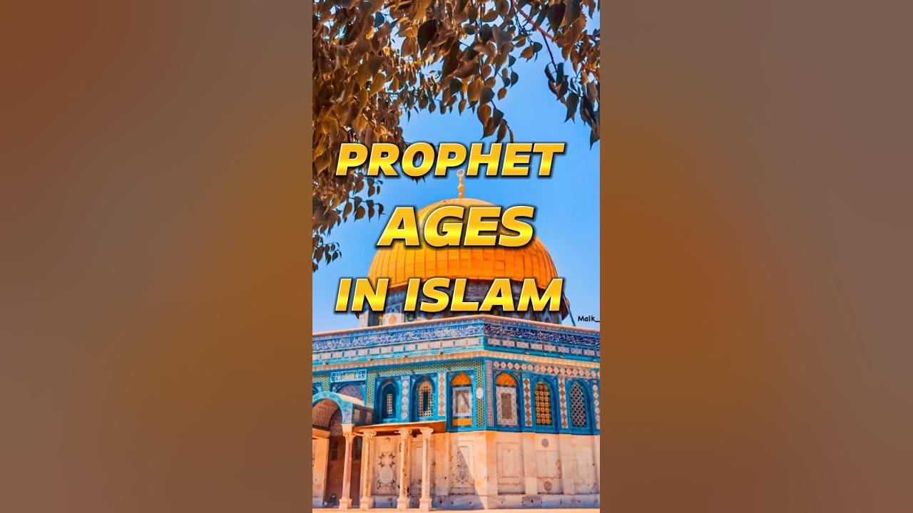 prophet-ages-in-islam-islamicvideo-islamic-shortsfeed-shortsvideo