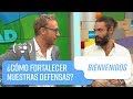 Doctor Neira: ¿Cómo fortalecer nuestras defensas? | Bienvenidos