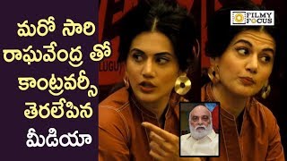 Taapsee Punch To Media For Making Her Remember Director Raghavendra Rao Controversy - Filmyfocus