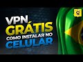 COMO USAR VPN NO CELULAR - Melhor VPN grátis do mundo! image