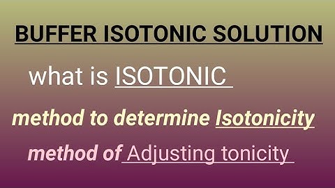BUFFER ISOTONIC SOLUTION !! determination of isotonic solution