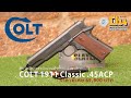 รีวิวปืน Colt 1911 Classic .45ACP ปืนสวัสดิการตำรวจ