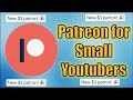 How to Setup a Successful Patreon as a Small Youtuber!